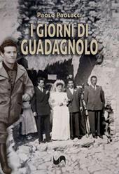 I giorni di Guadagnolo