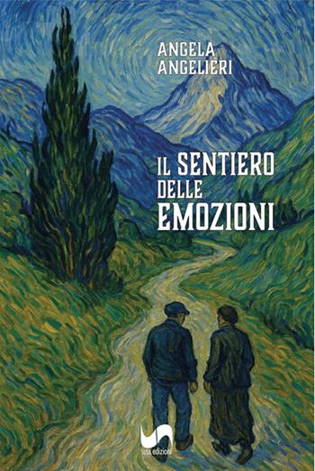 Il sentiero delle emozioni - Angela Angelieri - Libro Susil Edizioni 2025, Novelise | Libraccio.it