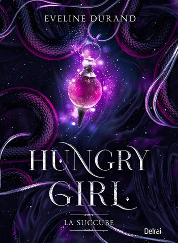 Hungry girl. La succube - Eveline Durand - Libro Delrai Edizioni 2023 | Libraccio.it