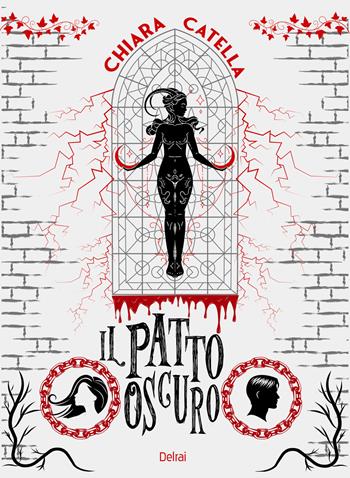 Il patto oscuro - Chiara Catella - Libro Delrai Edizioni 2025, Lesath | Libraccio.it