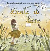 Dente di leone. Ediz. CAA