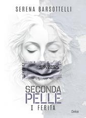 Seconda pelle. I ferita. Con Segnalibro
