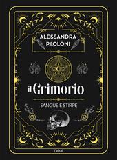 Il grimorio. Sangue e stirpe. Con Segnalibro