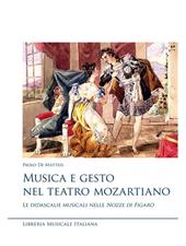 Musica e gesto nel teatro mozartiano. Le didascalie musicali nelle «Nozze di Figaro»