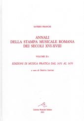 Annali della stampa musicale romana dei secoli XVI-XVIII. Vol. 2/1: Edizioni di musica pratica del 1651 al 1670