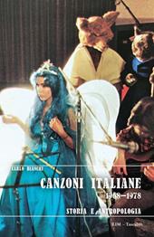 Canzoni italiane 1968–1978. Storia e antropologia