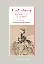 Ella Adaïewsky. Scritti sulla musica (1888–1925)