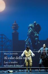 Al calar della notte. Luce e tenebre nel teatro di Mozart