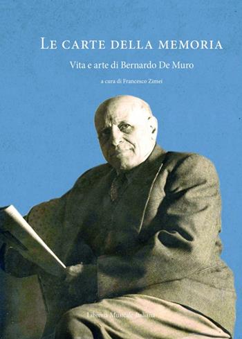 Le carte della memoria. Vita e arte di Bernardo De Muro  - Libro LIM 2021 | Libraccio.it
