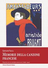 Memorie della canzone francese. Nascita di un genere musicale (1848–1945)