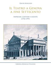 Il teatro a Genova a fine Settecento. Impresari, costume e società (1772–1797)