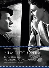 Film into opera. From operatic to cinematic dramaturgy