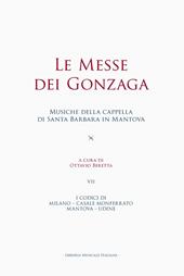 Le messe dei Gonzaga. I codici di Milano, Casale Monferrato, Mantova, Udine