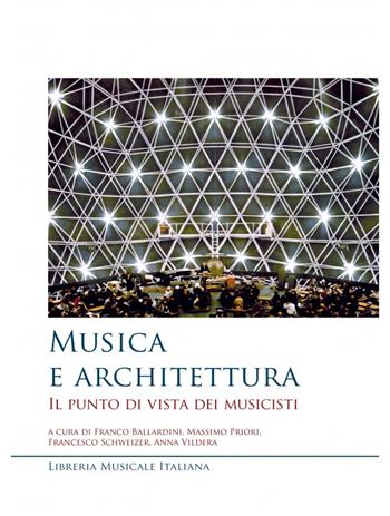 Musica e architettura. Il punto di vista dei musicisti  - Libro LIM 2023, Musicografie | Libraccio.it
