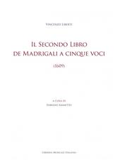 Il Secondo libro de madrigali a cinque voci (1609). Ediz. critica