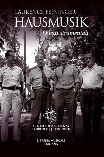 Hausmusik. Diletti strumentali - Laurence Feininger - Libro LIM 2023, Biblioteca musicale | Libraccio.it