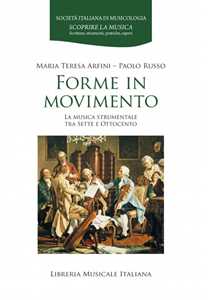 Image of Forme in movimento. La musica strumentale tra Sette e Ottocento