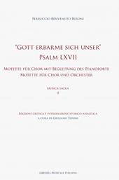«Gott erbarme sich unser» Psalm LXVII. Motette für Chor mit Begleitung des Pianoforte Motette für Chor und Orchester. Musica sacra. Vol. 2