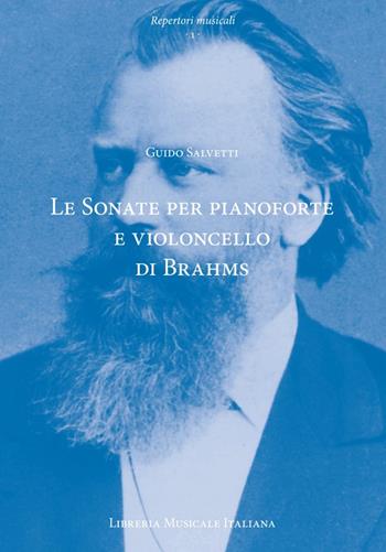 Le sonate per pianoforte e violoncello di Johannes Brahms. Contesto, testo, interpretazione - Guido Salvetti - Libro LIM 2024, Repertori musicali. Storia, analisi, interpretazione | Libraccio.it