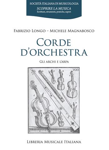 Corde d'orchestra. Gli archi e l'arpa - Fabrizio Longo, Michele Magnabosco - Libro LIM 2026, Scoprire la musica | Libraccio.it