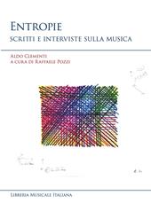 Entropie. Scritti e interviste sulla musica