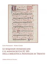 Le sequenze domenicane e il manoscritto FC 103 della biblioteca Feininger di Trento
