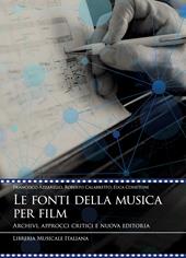 Le fonti della musica per film. Archivi, approcci critici e nuova editoria