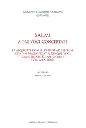 Salmi a tre voci concertate. Et alquanti con li Repieni ad libitum, con vn Magnificat A Cinque voci concertate & due violini (Venezia, 1663). Ediz. multilingue