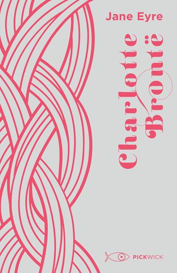 Jane Eyre - Charlotte Brontë - Libro Sperling & Kupfer 2021, Pickwick | Libraccio.it