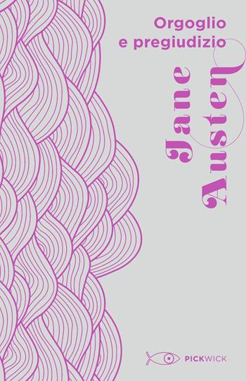 Orgoglio e pregiudizio - Jane Austen - Libro Sperling & Kupfer 2021, Pickwick | Libraccio.it