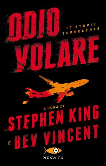 Odio volare. 17 storie turbolente  - Libro Sperling & Kupfer 2020, Pickwick | Libraccio.it