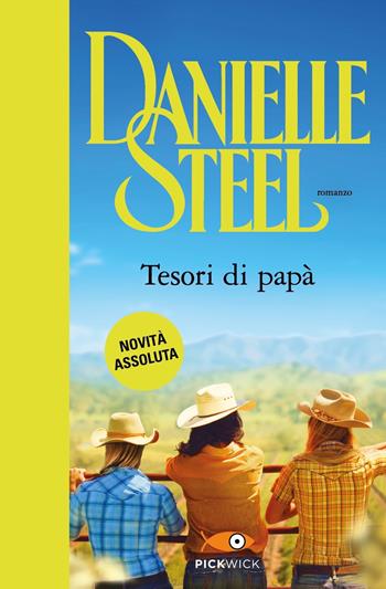 Tesori di papà - Danielle Steel - Libro Sperling & Kupfer 2021, Pickwick | Libraccio.it