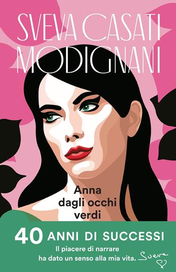 Anna dagli occhi verdi. Ediz. speciale - Sveva Casati Modignani - Libro Sperling & Kupfer 2021, Pickwick Big | Libraccio.it