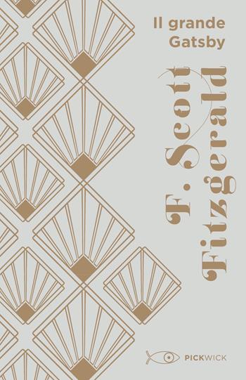 Il grande Gatsby - Francis Scott Fitzgerald - Libro Sperling & Kupfer 2022, Pickwick | Libraccio.it
