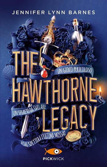 The Hawthorne Legacy. Ediz. italiana - Jennifer Lynn Barnes - Libro Sperling & Kupfer 2022, Pickwick | Libraccio.it