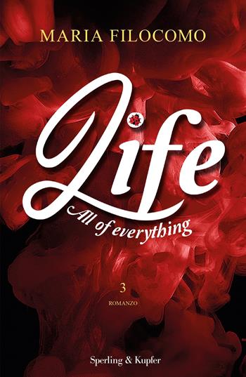 All of everything. Life. Vol. 3 - Maria Filocomo - Libro Sperling & Kupfer 2022, Paperback Original | Libraccio.it