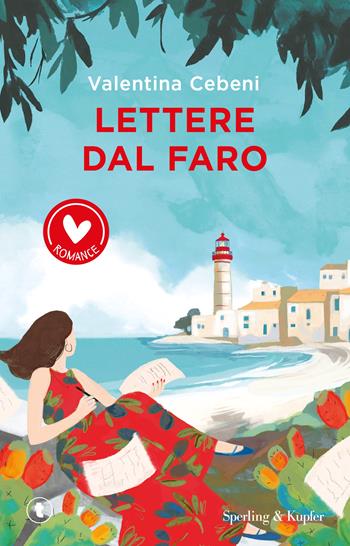 Lettere dal faro - Valentina Cebeni - Libro Sperling & Kupfer 2025, Romance | Libraccio.it