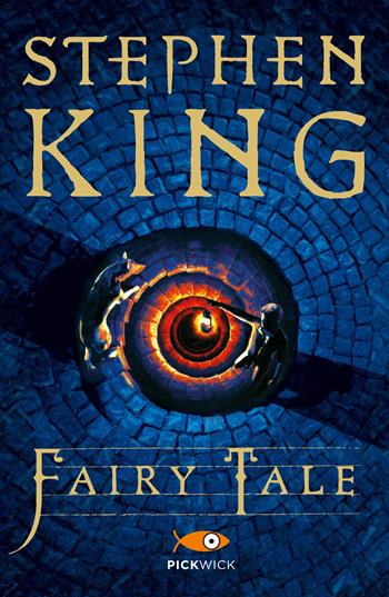 Fairy tale. Ediz. italiana - Stephen King - Libro Sperling & Kupfer 2023, Pickwick Big | Libraccio.it