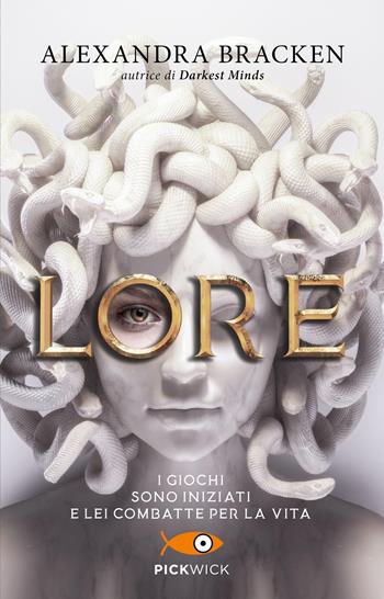 Lore. Ediz. italiana - Alexandra Bracken - Libro Sperling & Kupfer 2023, Pickwick | Libraccio.it