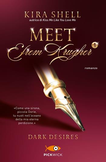 Dark desires. Meet Efrem Krugher. Ediz. italiana. Vol. 1 - Kira Shell - Libro Sperling & Kupfer 2024, Tascabili Sperling | Libraccio.it