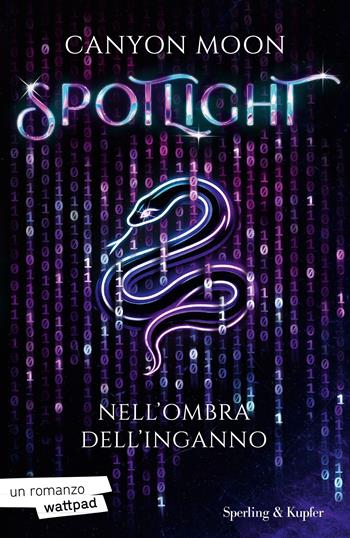 Nell'ombra dell'inganno. Spotlight. Vol. 1 - Moon Canyon - Libro Sperling & Kupfer 2024, Paperback Original | Libraccio.it
