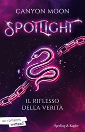 Il riflesso della verità. Spotlight. Vol. 2