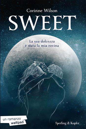 Sweet. Ediz. italiana - Corinne Wilson - Libro Sperling & Kupfer 2024, Paperback Original | Libraccio.it