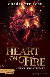 Heart on fire. Anime incatenate