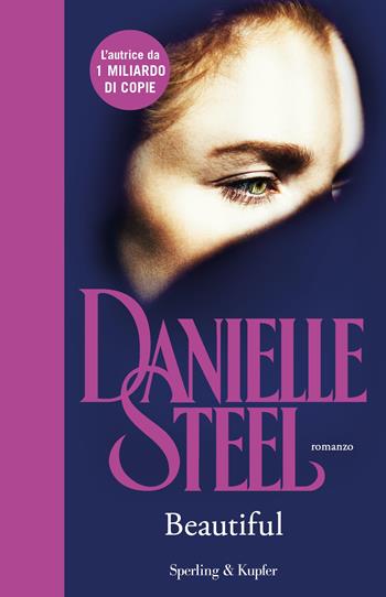 Beautiful - Danielle Steel - Libro Sperling & Kupfer 2024, Original Tascabili Sperling | Libraccio.it