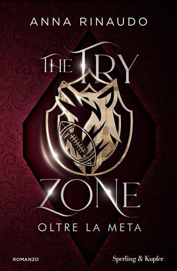 The try zone. Oltre la meta - Anna Rinaudo - Libro Sperling & Kupfer 2025, Original Tascabili Sperling | Libraccio.it
