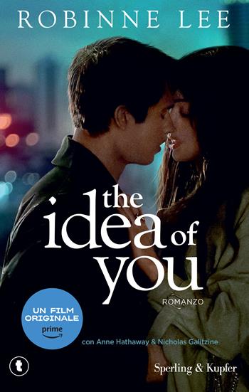 The idea of you. Ediz. italiana - Robinne Lee - Libro Sperling & Kupfer 2025, Pickwick | Libraccio.it