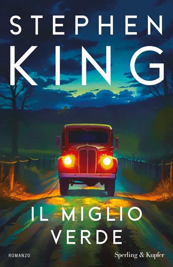 Il miglio verde - Stephen King - Libro Sperling & Kupfer 2025, Big Tascabili Sperling | Libraccio.it