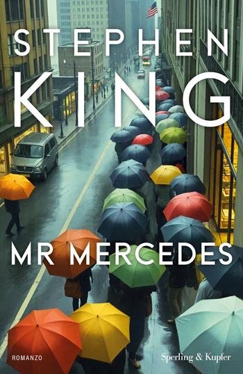 Mr. Mercedes. Ediz. italiana - Stephen King - Libro Sperling & Kupfer 2025, Big Tascabili Sperling | Libraccio.it