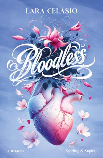 Bloodless - Lara Celasio - Libro Sperling & Kupfer 2026, Original Tascabili Sperling | Libraccio.it
